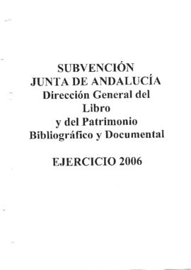 Expediente Subvención Archivos Privados de uso público, convocatoria 2006