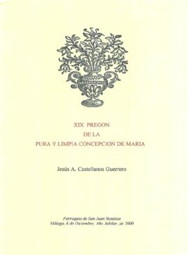 XIX PREGÓN DE LA PURA Y LIMPIA CONCEPCIÓN DE MARÍA