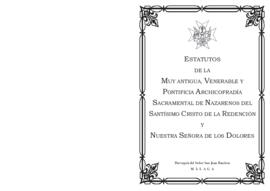 Estatutos de la Muy Antigua Venerable y Pontificia Archicofradía Sacramental de Nazarenos del Santísimo Cristo de la Redención y Nuestra Señora de los Dolores